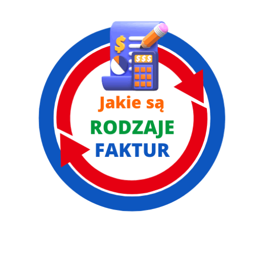 Jakie są rodzaje faktur w Polsce i czym się różnią?